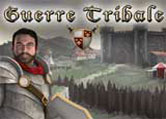 Jouer  Guerre tribale